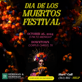 Dia De Los Muertos Festival Flyer. The flyer shares the location, Downtown, Corpus Christi, the date, October 26, 2024, and the time, 3 pm to midnight. 